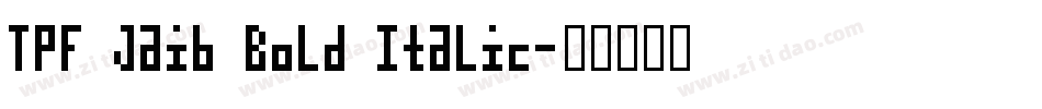 TPF Jaib Bold Italic字体转换